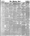 Morning Post Monday 11 January 1886 Page 1