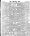 Morning Post Thursday 22 April 1886 Page 1