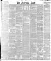 Morning Post Thursday 16 September 1886 Page 1
