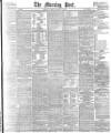 Morning Post Tuesday 24 January 1888 Page 1