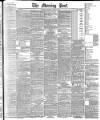 Morning Post Saturday 07 April 1888 Page 1