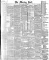 Morning Post Thursday 31 May 1888 Page 1