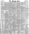 Morning Post Thursday 08 November 1888 Page 1