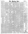 Morning Post Thursday 21 November 1889 Page 1