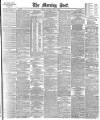 Morning Post Saturday 08 April 1893 Page 1