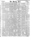Morning Post Monday 13 November 1893 Page 1