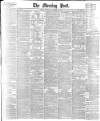 Morning Post Thursday 23 November 1893 Page 1