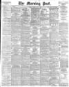 Morning Post Tuesday 01 May 1894 Page 1