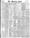 Morning Post Thursday 02 January 1896 Page 1