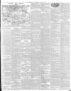 Morning Post Thursday 20 May 1897 Page 7