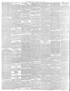 Morning Post Thursday 25 May 1899 Page 6