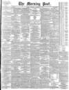 Morning Post Thursday 27 December 1900 Page 1