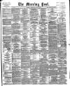 Morning Post Wednesday 29 May 1901 Page 1