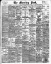 Morning Post Thursday 04 September 1902 Page 1