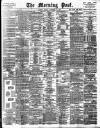 Morning Post Monday 10 November 1902 Page 1