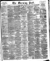 Morning Post Tuesday 21 March 1905 Page 1