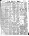 Morning Post Saturday 27 May 1905 Page 1