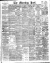 Morning Post Thursday 07 December 1905 Page 1
