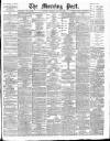 Morning Post Thursday 10 May 1906 Page 1