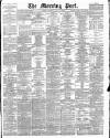 Morning Post Thursday 31 May 1906 Page 1