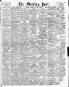 Morning Post Wednesday 01 August 1906 Page 1