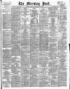 Morning Post Thursday 13 September 1906 Page 1