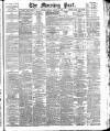 Morning Post Monday 07 January 1907 Page 1