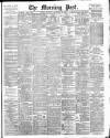 Morning Post Thursday 26 September 1907 Page 1