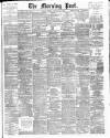 Morning Post Friday 17 January 1908 Page 1