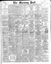 Morning Post Monday 20 January 1908 Page 1