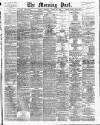 Morning Post Thursday 23 January 1908 Page 1