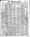 Morning Post Wednesday 04 March 1908 Page 1