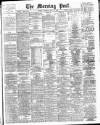 Morning Post Thursday 14 May 1908 Page 1
