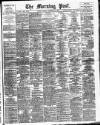 Morning Post Monday 09 November 1908 Page 1