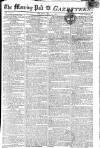 Morning Post Thursday 07 May 1801 Page 1