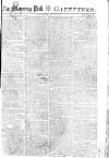 Morning Post Saturday 01 May 1802 Page 1