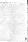 Morning Post Thursday 06 May 1802 Page 1