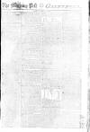 Morning Post Friday 07 May 1802 Page 1