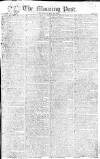 Morning Post Thursday 12 May 1803 Page 1