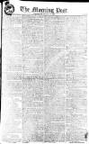 Morning Post Thursday 08 December 1803 Page 1