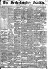 Nottinghamshire Guardian Thursday 12 August 1847 Page 1