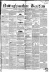 Nottinghamshire Guardian Thursday 17 October 1850 Page 1