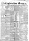 Nottinghamshire Guardian Thursday 07 August 1851 Page 1