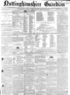 Nottinghamshire Guardian Thursday 08 January 1852 Page 1