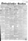 Nottinghamshire Guardian Thursday 26 January 1854 Page 1