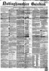Nottinghamshire Guardian Thursday 18 January 1855 Page 1