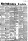 Nottinghamshire Guardian Thursday 09 February 1860 Page 1