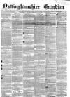 Nottinghamshire Guardian Thursday 05 April 1860 Page 1