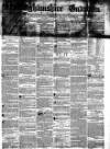 Nottinghamshire Guardian Thursday 07 February 1861 Page 1
