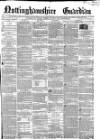 Nottinghamshire Guardian Thursday 18 April 1861 Page 1